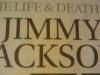 Part I – “The Life & Death of Jimmy&nbsp;Jackson”